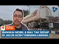 Menyusuri Jalur Aceh Tamiang-Langsa: Banyak Bangkai Mobil Berlumpur, Bau Tak Sedap Menyeruak