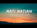 MATI MATIAN - MAHALINI ( Lyrics ) || Tuhan ini Cinta atau Bodoh ???