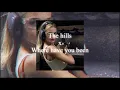 Download Lagu The hills x Where have you been  ( sped up • reverb )