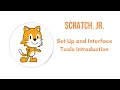 Set Up and Introduction to Scratch Jr App Interface Tools