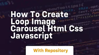 How to create loop image carousel html css javascript