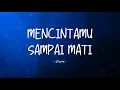 Utopia - Mencintamu Sampai Mati - Ocean Lyric