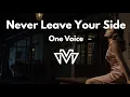 Never Leave Your Side - One Voice Female Cover VueMix