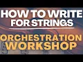 How to write for STRINGS