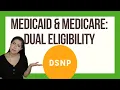 Medicaid Medicare Dual Eligibility Plans DSNP