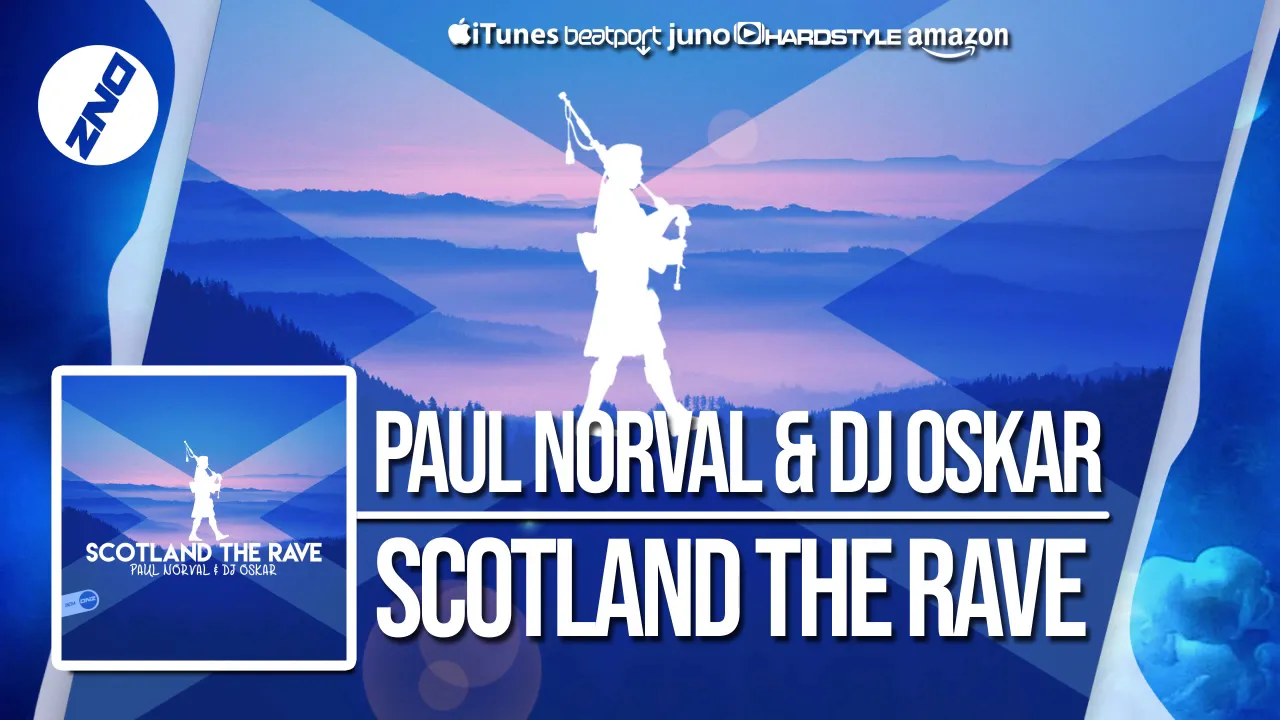 DNZ364 // PAUL NORVAL & DJ OSKAR - SCOTLAND THE RAVE (Official Video DNZ Records)