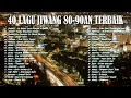 Download Lagu KOLEKSI 40 LAGU2 JIWANG 80AN - 90AN - LAGU JIWANG 80AN DAN 90AN TERBAIK -LAGU SLOW ROCK MALAYSIA