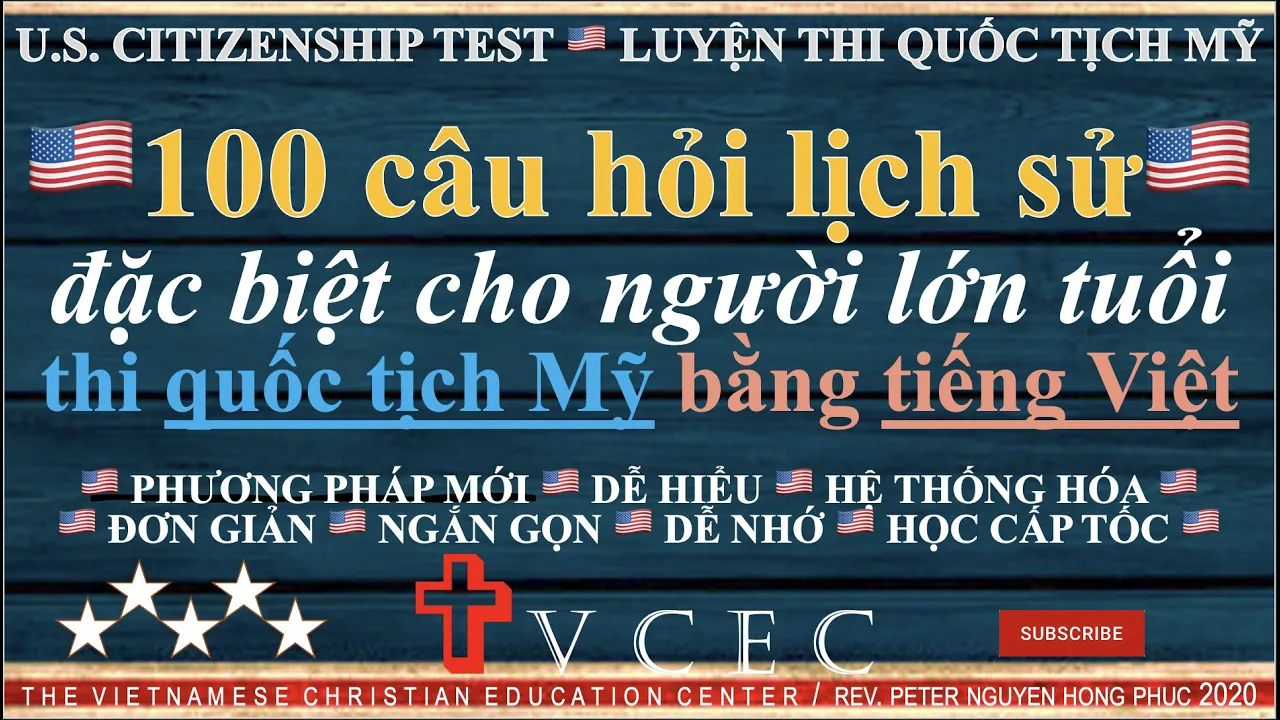 THI QUỐC TỊCH MỸ 🇺🇸 100 CÂU HỎI DÀNH CHO NGƯỜI LỚN TUỔI 🇺🇸 THI TIẾNG VIỆT 🇺🇸 US CITIZENSHIP TEST 🇺🇸