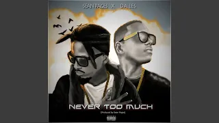 never too much feat da l e s 
