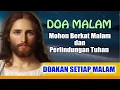 Lagu DOA MALAM 🔵 Mohon Berkat Malam dan Perlindungan Tuhan ( Doakan Setiap Malam ) | Doa Katolik