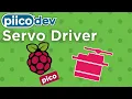 PiicoDev Servo Driver Guide for Raspberry Pi Pico