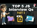 Top 5 JavaScript Interview Question Part-3 vs Loose Equality vs Strict Equality
