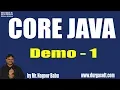CORE JAVA Introduction Demo - 1 by Mr Nagoor Babu Sir On 15-11-2018