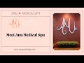 Get to Know Anu Medical Spa