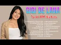 Gigi De Lana Songs Cover Nonstop Playlist 2022 💖 Best Opm Acoustic Taglog Love Songs Ever