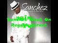 Sanchez - Longing For You lyrics