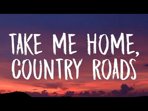 Download MP3 John Denver - Take Me Home, Country Roads (Lyrics)