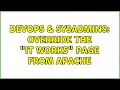 DevOps SysAdmins Override the It works page from Apache 2 Solutions