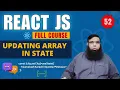 React Tutorial for Beginners Updating Array in State in React JS Explained