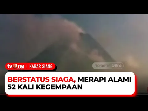 Status Gunung Merapi Level 3, Aktivitas Vulkanik Masih Tinggi
