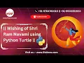 Python Program For Wishing Of Shri Ram Navami Using Python Turtle