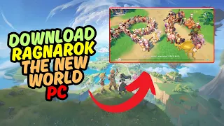 How to Download Ragnarok The New World on PC (Steam)