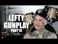 Lefty Gunplay on Boyz n the Hood Actor Lloyd Avery II Getting Killed in Pelican Bay Part 14
