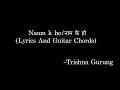 Download Lagu (Naam k ho/नाम के हो)-Trishna Gurung | Lyrics And Guitar Chords #trishnagurung #lyrics