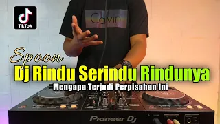 dj rindu serindu rindunya mengapa terjadi perpisahan ini remix tiktok full bass