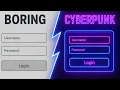 Stop Making Boring Login USE THIS HTML CSS JavaScript Tutorial Cyberpunk UI