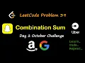 Combination Sum LeetCode 39 October LeetCode Challenge Day 2