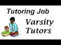 Varsity Tutors Job Review