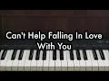 Can't Help Falling In Love - Elvis Presley | Piano Karaoke by Andre Panggabean