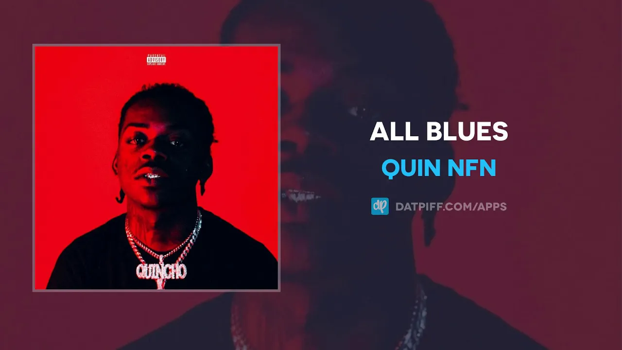 Quin NFN - All Blues (AUDIO)