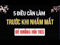 Lagu 5 Điều Người Già Cần Làm Trước Khi Nhắm Mắt Xuôi Tay Để Không Nuối Tiếc | Tuổi Già Radio