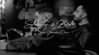 Shawty Bedo SENİ GÖRMEDEN ÖNCE Official Video 