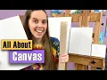 How to Choose the Right Canvas for Painting
