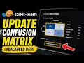 How to update confusion matrix evaluation for imbalanced classification - Quick Tutorial