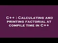 C Calculating and printing factorial at compile time in C