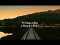 Download Lagu SAMSONS | DI UJUNG JALAN ( SLOWED+VERB )