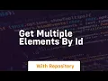 get multiple elements by id