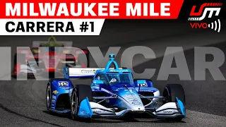 INDYCAR EN VIVO MILLA DE MILWAUKEE 2026 CARRERA Tiempos Mapa y Relatos