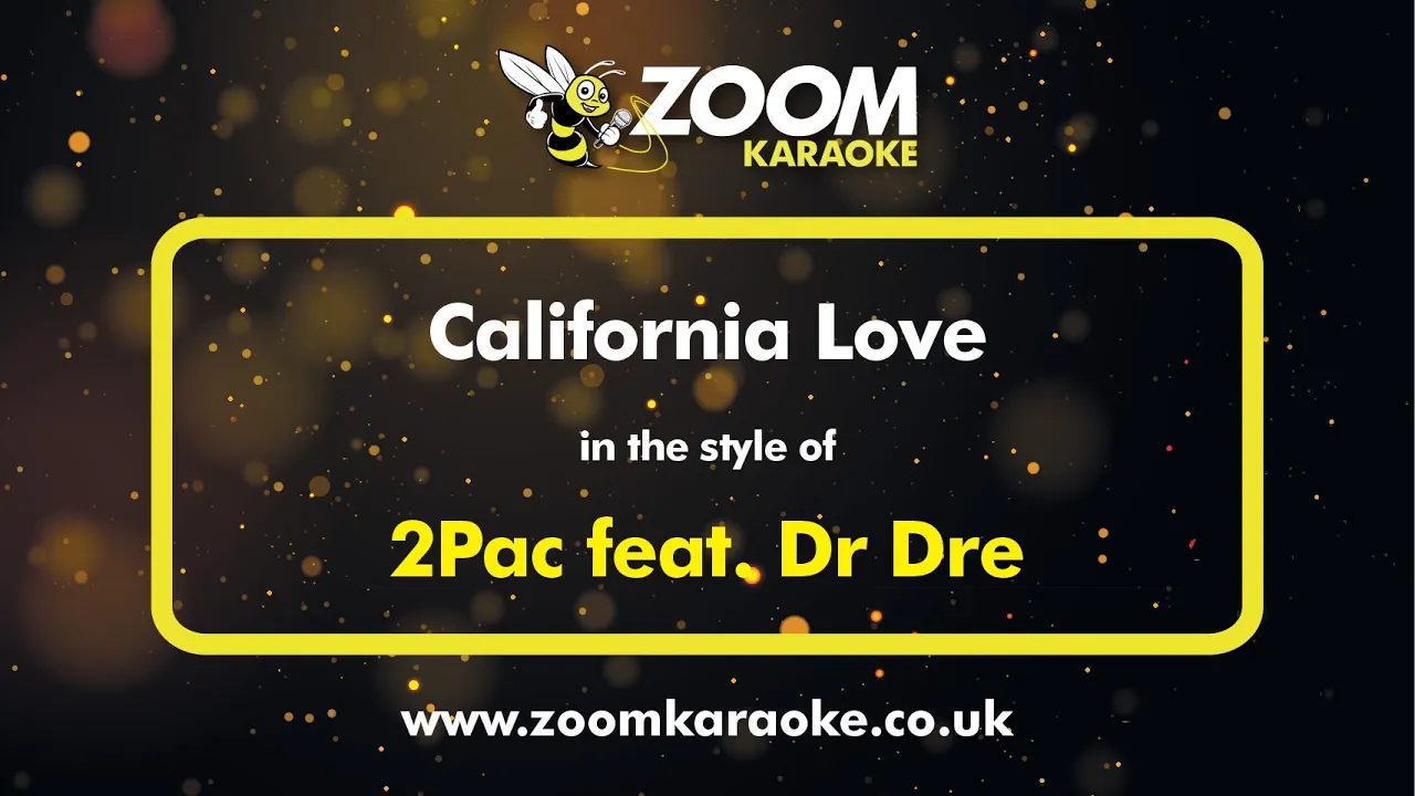 2Pac feat Dr Dre - California Love - Karaoke Version from Zoom Karaoke