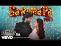 Download Lagu Surya's Saturday (Tamil) - Sa Ri Ma Pa Video | Nani | Priyanka Mohan