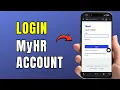 How To Login To MyHR Account Sign In Guide 2026
