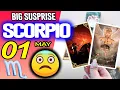 Scorpio BIG SUSPRISE horoscope for today MAY 1 2026 tarot MAY