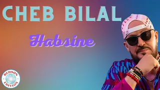 Cheb Bilal Habsine 