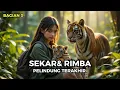 Download Lagu Sekar \u0026 Rimba ‼️ Janji Tak Terucap ( Bagian 2) Pelindung Terakhir