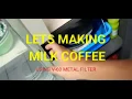 Download Lagu V60 METAL FILTER - MILK COFFEE #v60 #coffee #milkcoffee #kopiku #ngopi