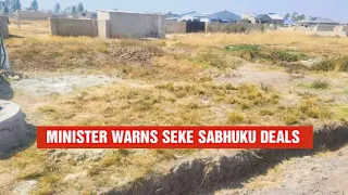 MINISTER NDUDZO WARNS AGAINST ILLEGAL SETTLEMENTS IN SEKE DISTRICT OCT 2025 